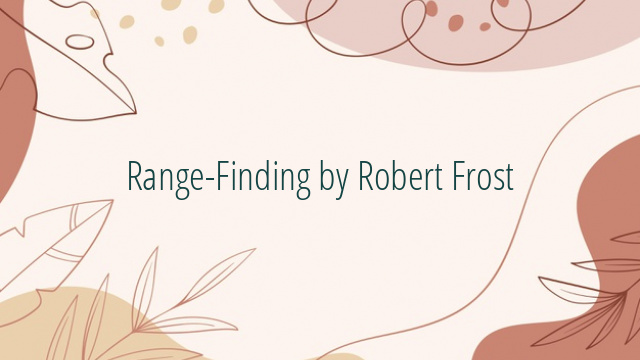 Range-Finding by Robert Frost