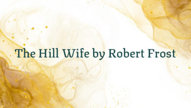 The Hill Wife by Robert Frost