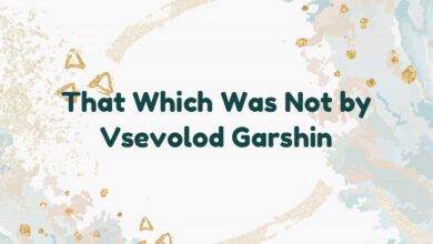 That Which Was Not by Vsevolod Garshin