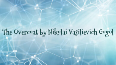 The Overcoat by Nikolai Vasilievich Gogol