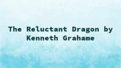 The Reluctant Dragon by Kenneth Grahame