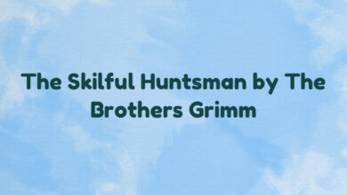 The Skilful Huntsman by The Brothers Grimm