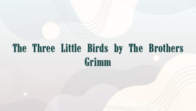 The Three Little Birds by The Brothers Grimm