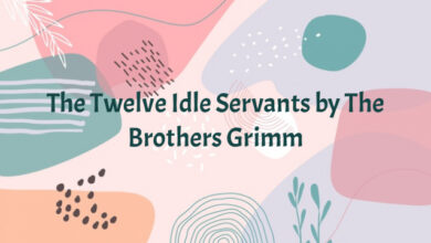 The Twelve Idle Servants by The Brothers Grimm