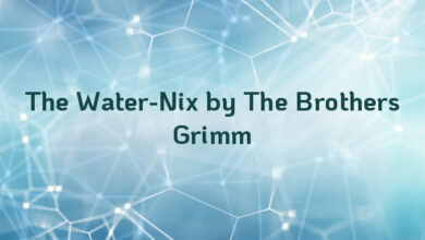 The Water-Nix by The Brothers Grimm