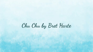 Chu Chu by Bret Harte