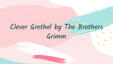 Clever Grethel by The Brothers Grimm