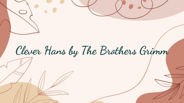 Clever Hans by The Brothers Grimm