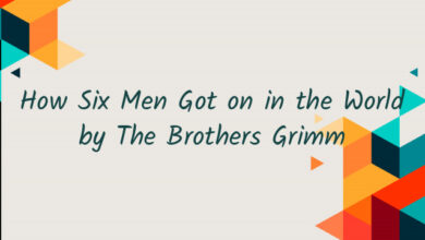 How Six Men Got on in the World by The Brothers Grimm