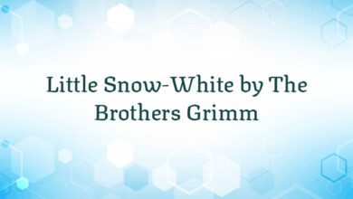 Little Snow-White by The Brothers Grimm