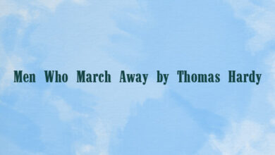 Men Who March Away by Thomas Hardy