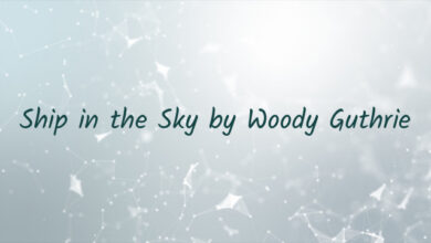 Ship in the Sky by Woody Guthrie