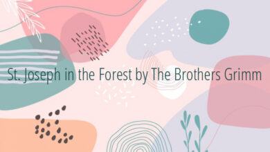 St. Joseph in the Forest by The Brothers Grimm