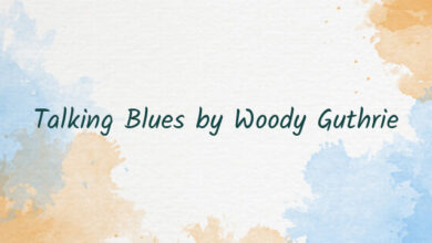 Talking Blues by Woody Guthrie