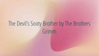 The Devil’s Sooty Brother by The Brothers Grimm