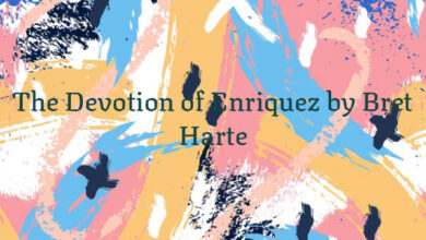 The Devotion of Enriquez by Bret Harte