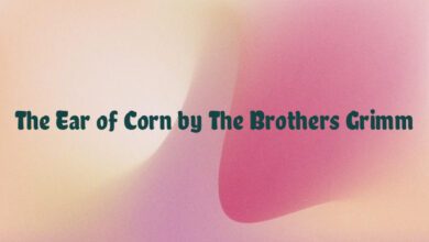 The Ear of Corn by The Brothers Grimm