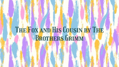 The Fox and His Cousin by The Brothers Grimm