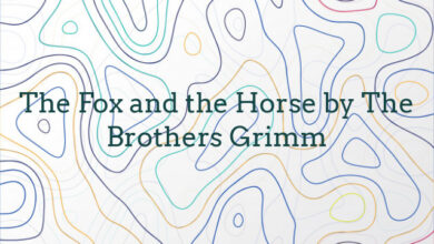 The Fox and the Horse by The Brothers Grimm