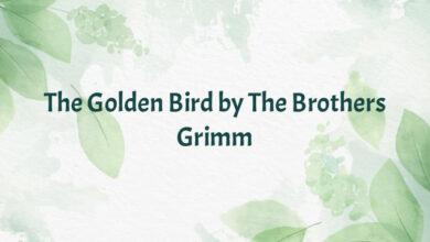 The Golden Bird by The Brothers Grimm