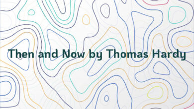 Then and Now by Thomas Hardy