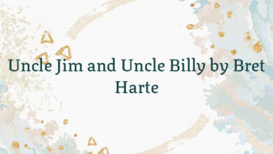 Uncle Jim and Uncle Billy by Bret Harte