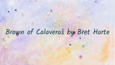 Brown of Calaveras by Bret Harte