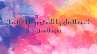 The Wedding Knell by Nathaniel Hawthorne