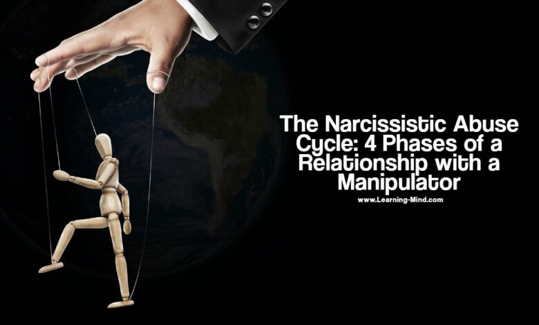 The Narcissistic Abuse Cycle: 4 Phases of a Relationship with a Manipulator