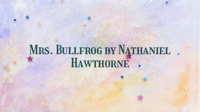 Mrs. Bullfrog by Nathaniel Hawthorne