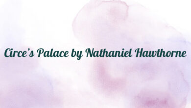 Circe’s Palace by Nathaniel Hawthorne