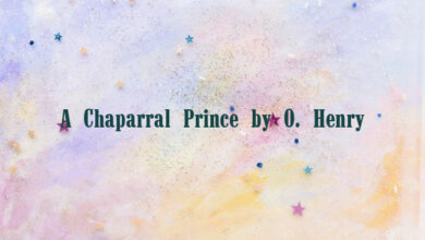 A Chaparral Prince by O. Henry