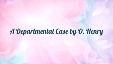 A Departmental Case by O. Henry