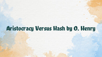 Aristocracy Versus Hash by O. Henry