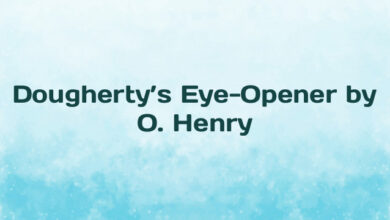 Dougherty’s Eye-Opener by O. Henry