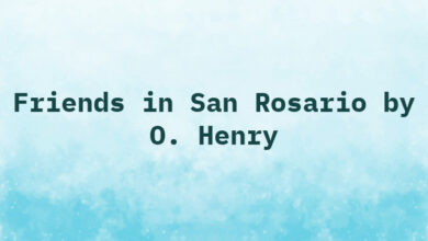 Friends in San Rosario by O. Henry