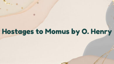 Hostages to Momus by O. Henry