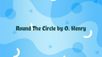 Round The Circle by O. Henry