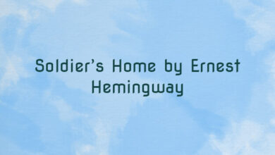 Soldier’s Home by Ernest Hemingway