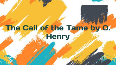 The Call of the Tame by O. Henry