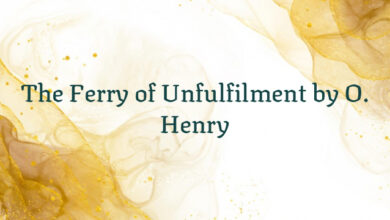 The Ferry of Unfulfilment by O. Henry