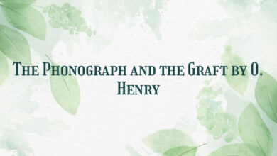 The Phonograph and the Graft by O. Henry