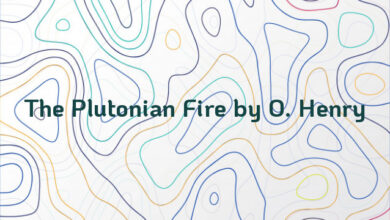 The Plutonian Fire by O. Henry