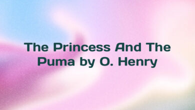 The Princess And The Puma by O. Henry