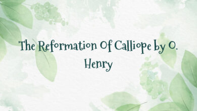 The Reformation Of Calliope by O. Henry