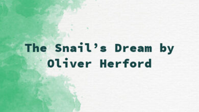 The Snail’s Dream by Oliver Herford