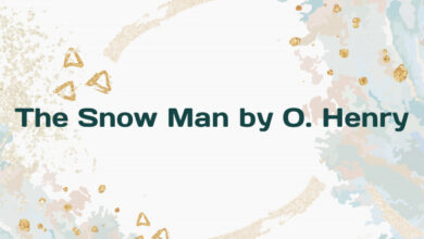 The Snow Man by O. Henry