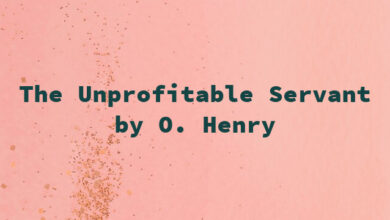 The Unprofitable Servant by O. Henry