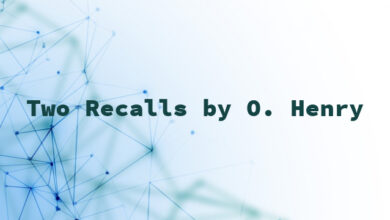 Two Recalls by O. Henry