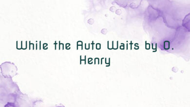 While the Auto Waits by O. Henry